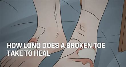 how long does a broken toe take to heal