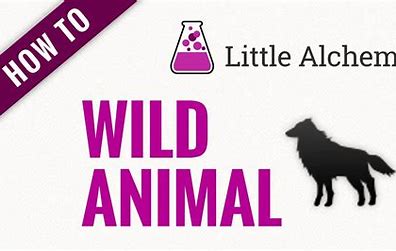 how to make wild animal in little alchemy 1